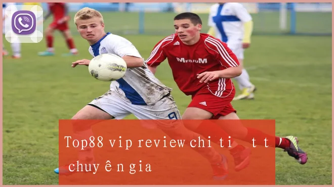 Top88 vip review chi tiết từ chuyên gia