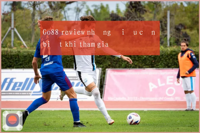 Go88 review những điều cần biết khi tham gia